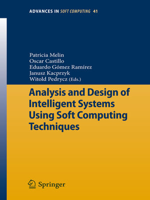 cover image of Analysis and Design of Intelligent Systems Using Soft Computing Techniques